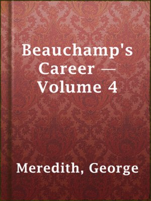 cover image of Beauchamp's Career — Volume 4
